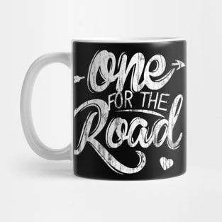 One For The Road Mug